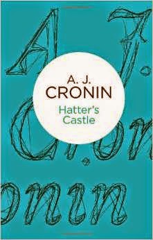 A.J. Cronin - Hatter's Castle