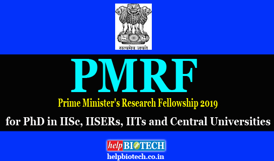 Prime Minister's Research Fellowships (PMRF) December 2019 for PhD in IISc/IISERS/IITs and Central Universities 