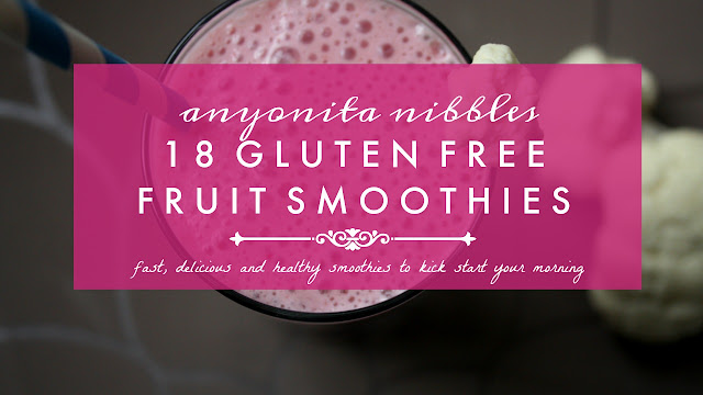 18 Gluten Free Fruit Smoothies Ebook