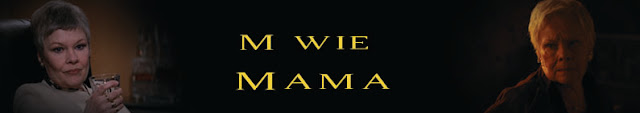 M for Mama, GoldenEye, Skyfall