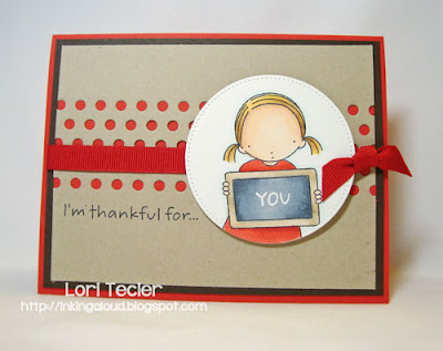 I'm Thankful for You-designed by Lori Tecler-Inking Aloud-stamps and dies from My Favorite Things