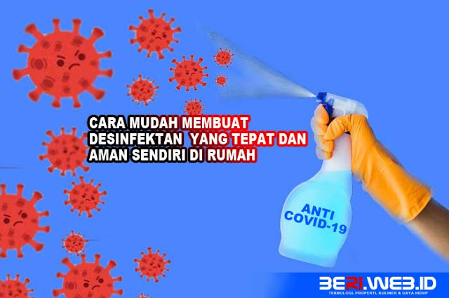 Cara Mudah Membuat Disinfektan yang Tepat dan Aman Sendiri di Rumah