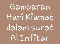 Gambaran Hari Kiamat dan Pengertian Hari Pembalasan dalam surat Al Infitar