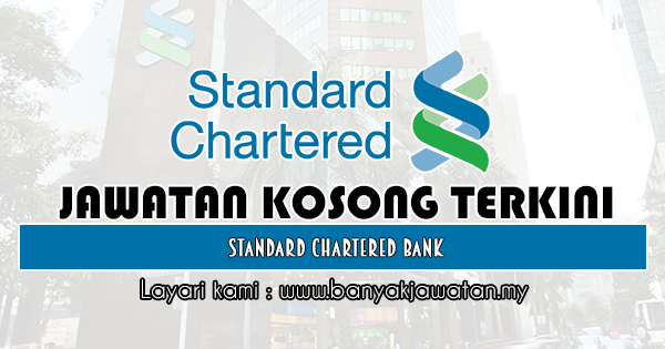 Jawatan Kosong di Standard Chartered Bank - 2 April 2020 ...
