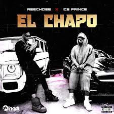 Baixar Música de Reechdee & Ice Prince – El Chapo Download MP3 2024