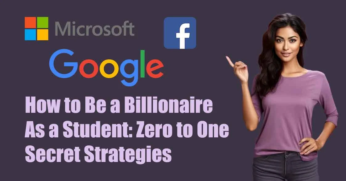 https://www.smartskill97.com/2023/12/how-to-be-a-billionaire-as-a-student.html