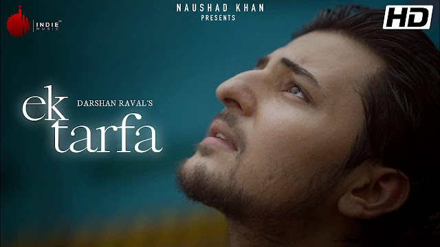 Ek Tarfa Lyrics – Darshan Raval