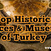 Top Historical Places And Museums of Turkey 