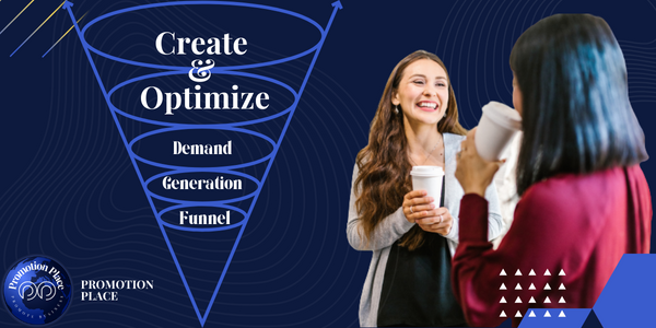 Create and Optimize a Demand Generation Funnel