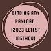 BINDING ANY PAYLOAD (2023 LETEST METHOD)