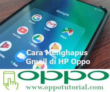 Cara Menghapus Gmail di HP Oppo