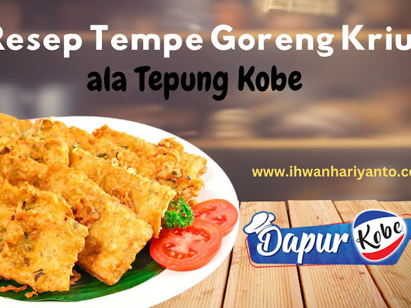 Resep Tempe Goreng Kriuk ala Tepung Kobe