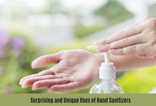 Surprising and Unique Uses of Hand Sanitizers