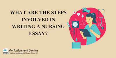 What are the steps involved in writing a nursing essay?