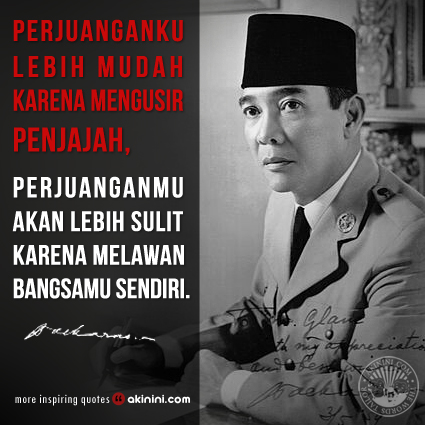 Amazing Life: Soekarno Quotes