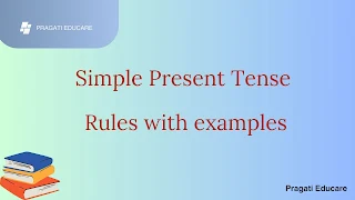 Simple present tense rules with examples