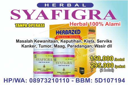 mencari yang jualan online herbal kista syafigra, SMS obat herbal syafigra gejala keputihan memicu kanker serviks, hrga pemesanan obat syafigra Pengobatan Alami tumor Rahim Stadium 1, 2, 3, 4