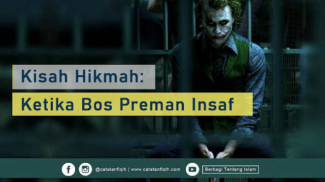 Ketika Bos Preman Insaf