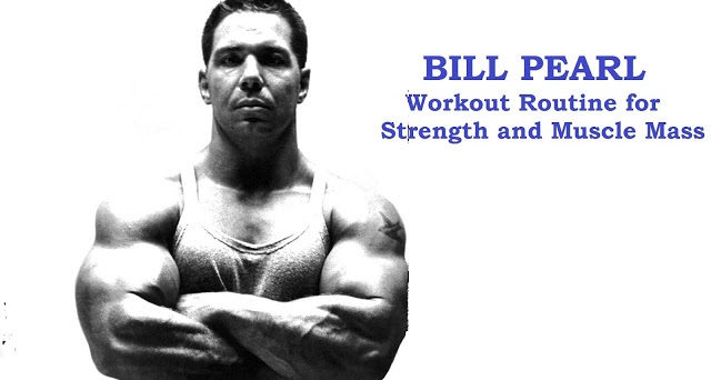 bill pearl workout for mass