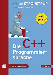 Die C++-Programmiersprache: Aktuell zu C++11