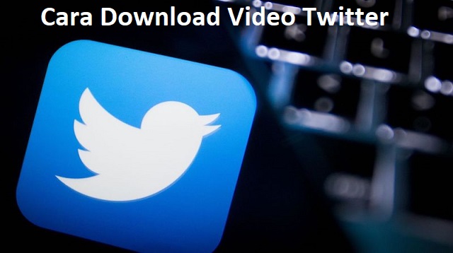  Para pengguna Twitter saat ini anda tidak perlu lagi kebingungan jika ingin mengunduh vid Cara Download Video Twitter 2022