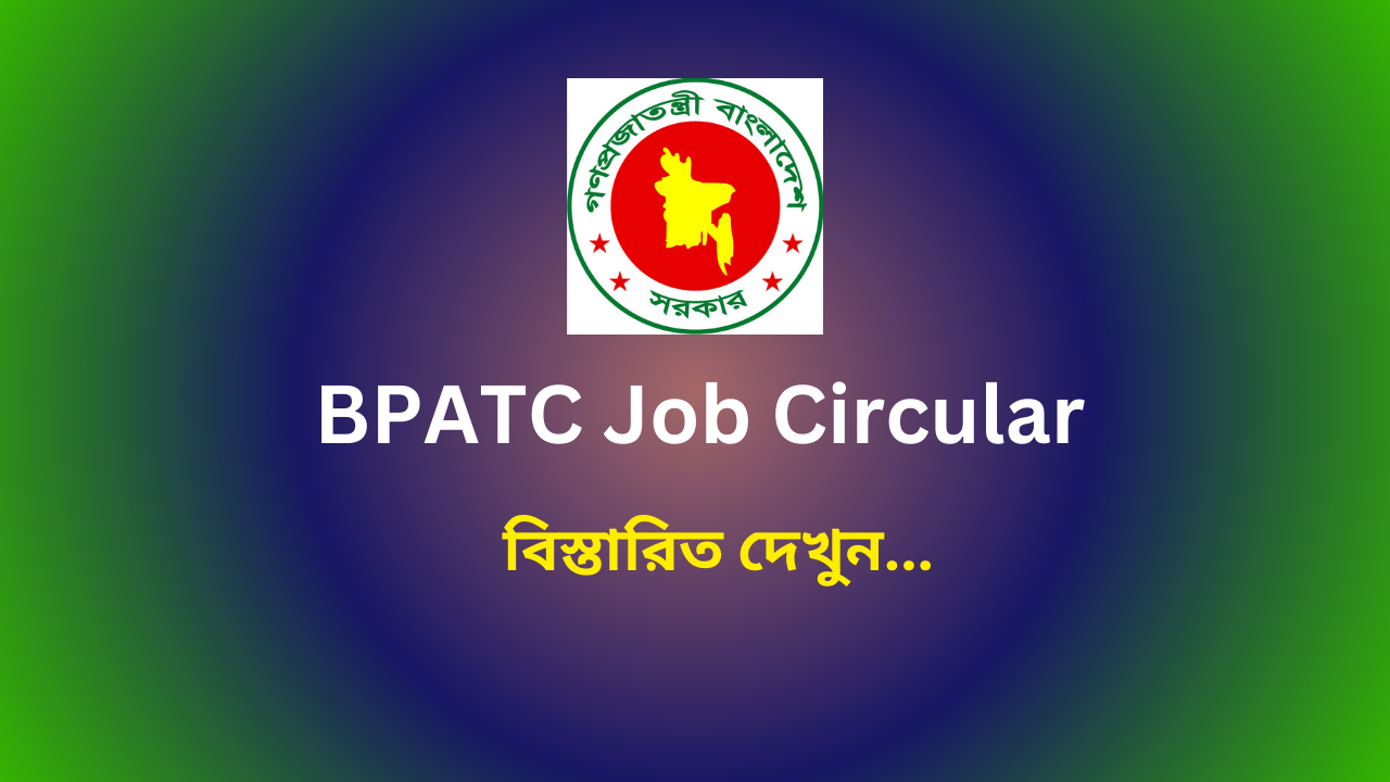 BPATC Job Circular 2023 – bpatc.teletalk.com.bd Apply