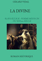 La divine. Slava Kulick, femme médecin du XIVe siècle