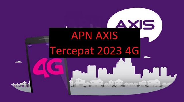 APN AXIS Tercepat 2024 4G