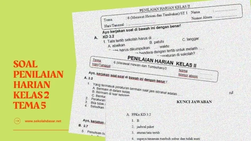 Kumpulan Soal Penilaian Harian Kelas 2 Tema 6 dan Kunci Jawaban