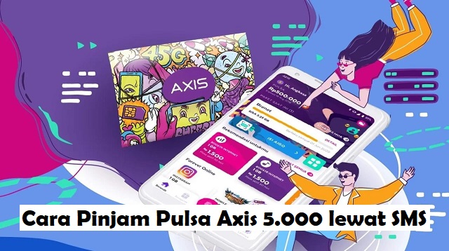 Cara Pinjam Pulsa Axis 5.000 lewat SMS