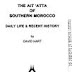 The Ait 'Atta of Southern Morocco: Daily Life & Recent History by David M Hart