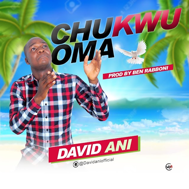Download | David Ani - Chukwuoma