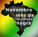 Novembro - Mês da Consciência Negra