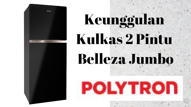 Kulkas Belleza Jumbo