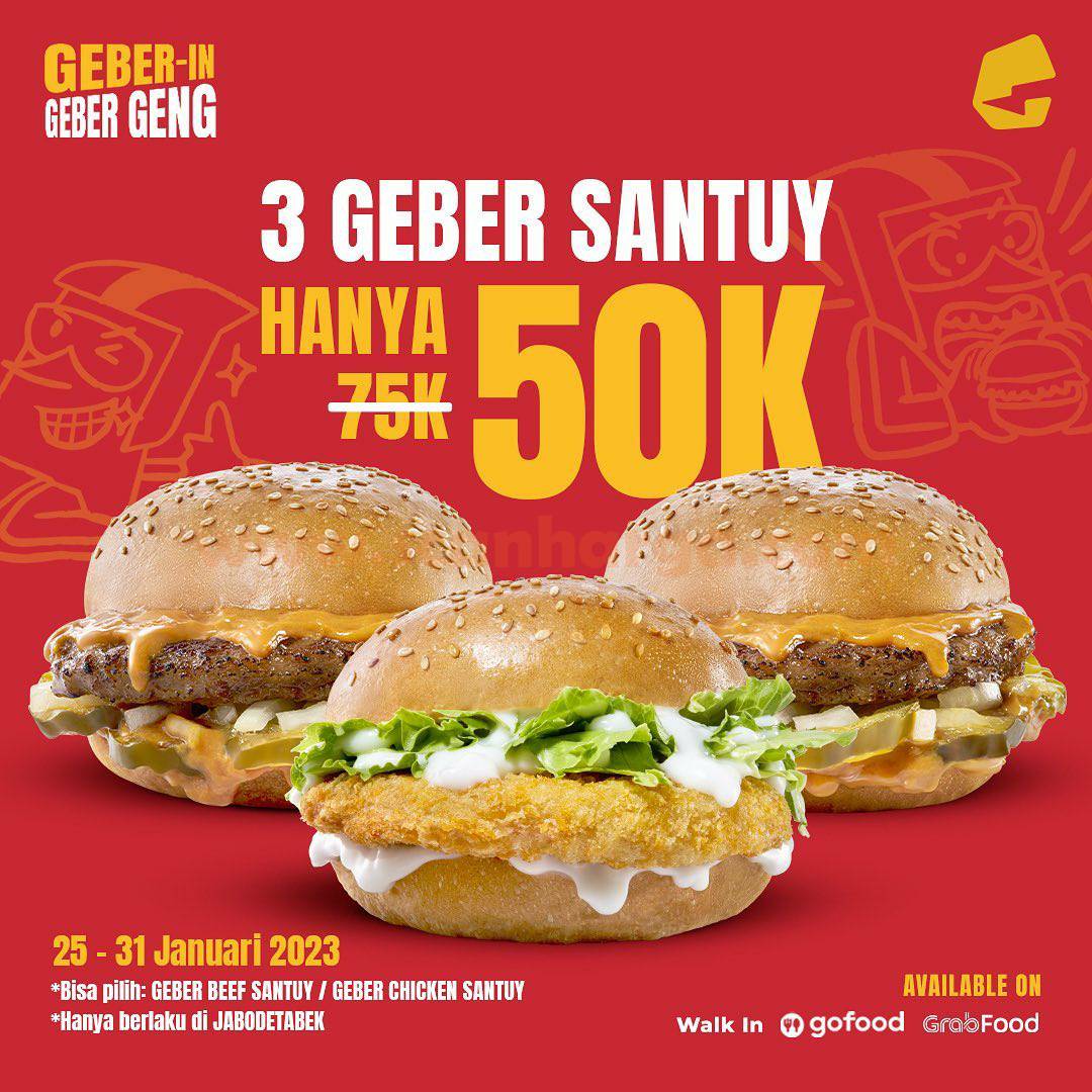 BURGER GEBER Promo Paket 3 GEBER SANTUY hanya 50RB*