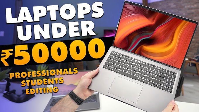 Top 5 Best Laptops Under 50000 in 2022