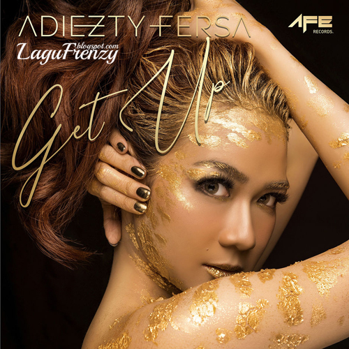 Download Lagu Adiezty Fersa - GET UP