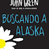 Buscando a Alaska | John Green