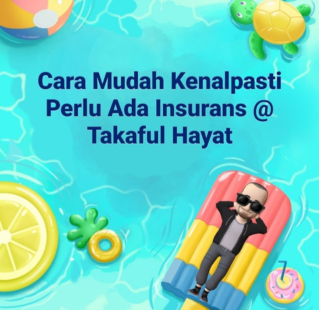 Cara Mudah Kenal Pasti Perlu Ada Takaful Ke Tidak