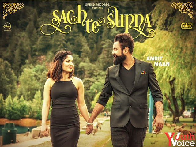 Sach Te Supna - Amrit Maan (2016) Watch HD Punjabi Song, Read Review, View Lyrics and Music Video Ratings
