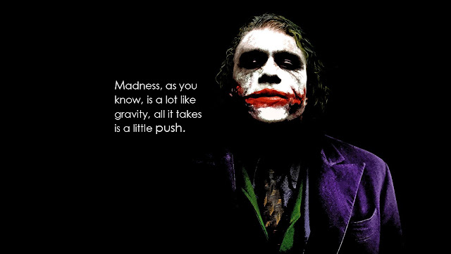 The Dark Knight Quotes - Madness is like gravity