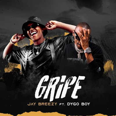Jay Breezy – Grife (feat. Dygo Boy)