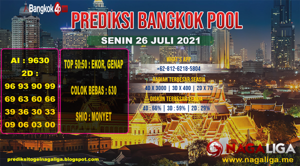 PREDIKSI BANGKOK  SENIN 26 JULI 2021