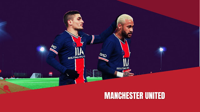 Paris Saint-Germain Mengesahkan Skuad Perlawanan Menentang Manchester United