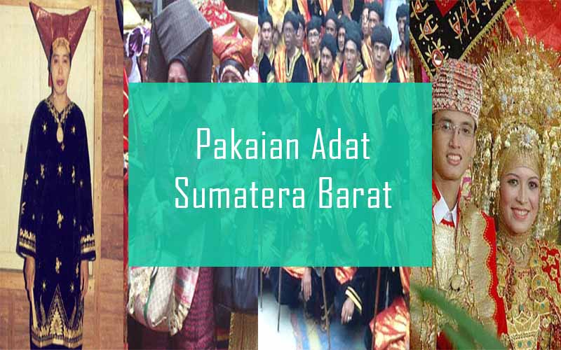 Inilah Pakaian  Adat  Dari Sumatera  Barat  Pria  dan  Wanita  