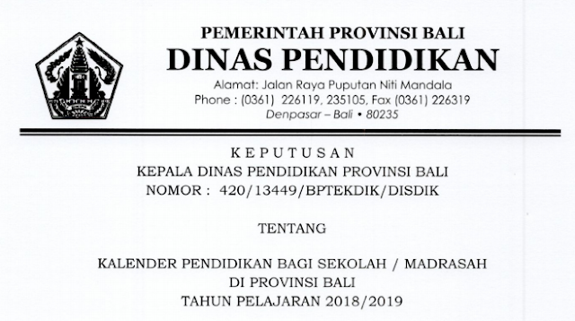 Kalender Pendidikan Provinsi Bali Tahun Pelajaran KALENDER PENDIDIKAN Taman Kanak-kanak SD Sekolah Menengah Pertama Sekolah Menengan Atas Sekolah Menengah kejuruan PROVINSI BALI 2018/2019 DAN 2017/2018