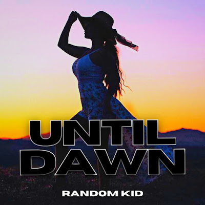 Random Kid Shares New Single ‘Until Dawn’