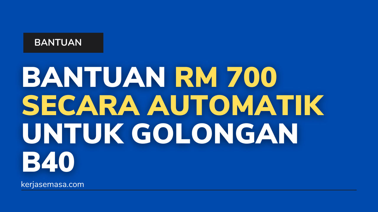 Terima Bantuan Kewangan RM 700 Secara Automatik RM 700 Untuk Rakyat Malaysia