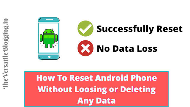 [Latest 2021] How To Reset Android Phone ? | Without Loosing Any Data [BEST]