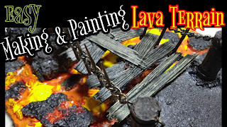 Making and Painting Lava Terrain for your Tabletop Games or Diorama